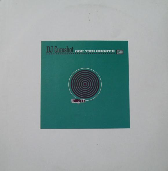DJ Cumshot  - Cop The Groove