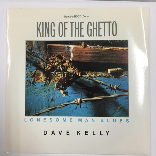 Dave Kelly  - Lonesome Man Blues