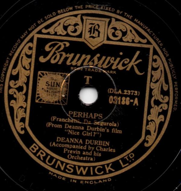 Deanna Durbin - Perhaps / Love At Last