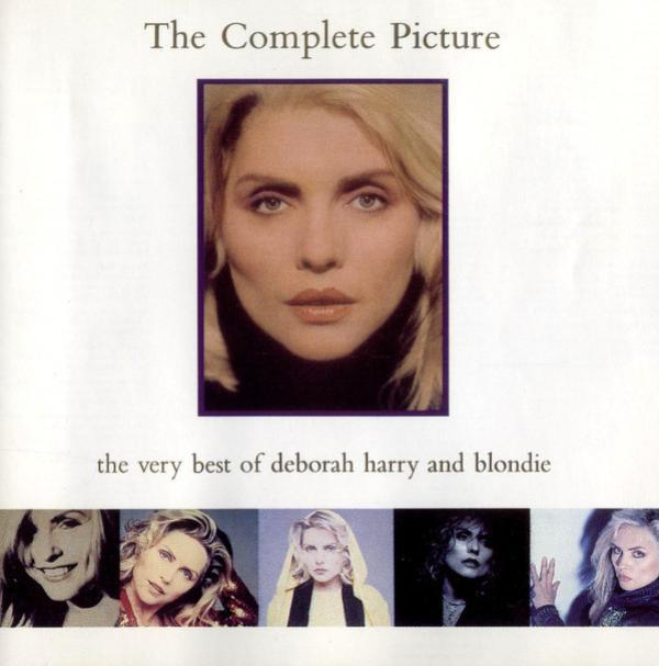 Deborah Harry, Blondie - The Complete Picture - The Very Best Of Deborah Harry And Blondie