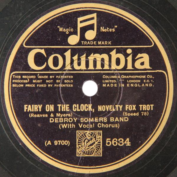 Debroy Somers Band, Jack Payne, The BBC Dance Orchestra - Fairy On The Clock / On Her Door Step Last Night