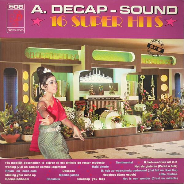 Decap Organ Antwerp - A. Decap-Sound - 16 Super Hits