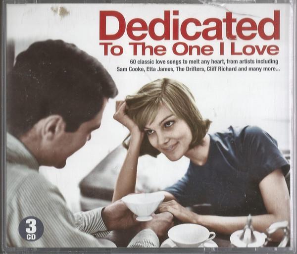  - Dedicated To The One I Love