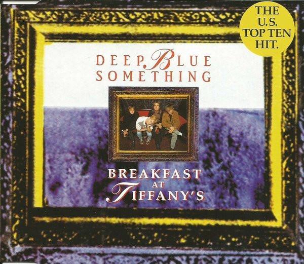 Deep Blue Something - Breakfast At Tiffany's