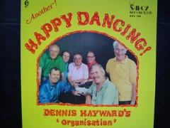 Dennis Hayward's Organisation - Another! Happy Dancing!
