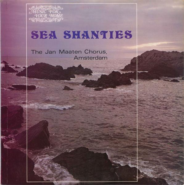 Der Jan Maaten-Chor - Sea Shanties Of The World