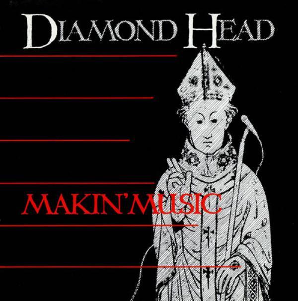 Diamond Head  - Makin' Music