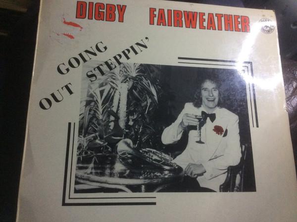 Digby Fairweather - Going Out Steppin' (Songs Of (And About) The 1930's)