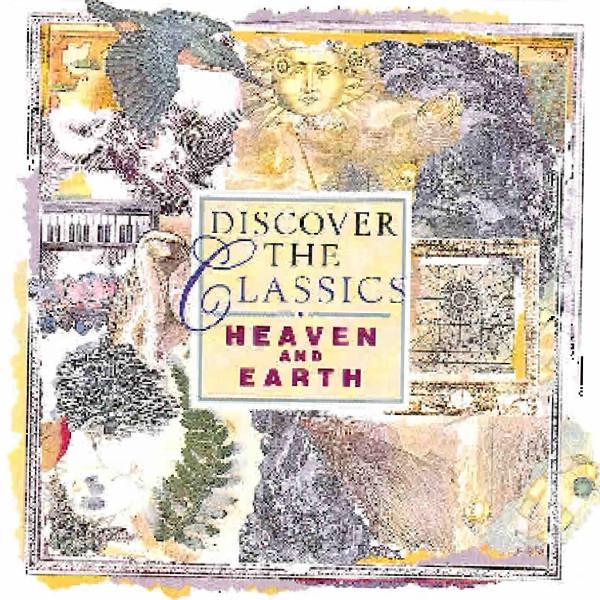  - Discover The Classics - Heaven And Earth