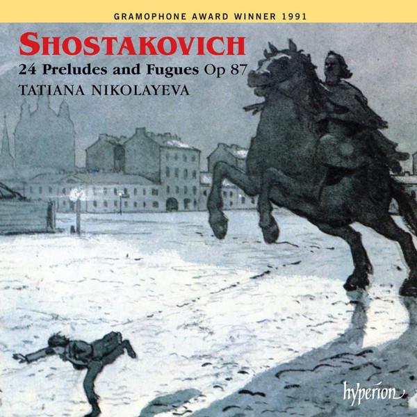 Dmitri Shostakovich, Tatiana Nikolayeva - 24 Preludes And Fugues Op 87