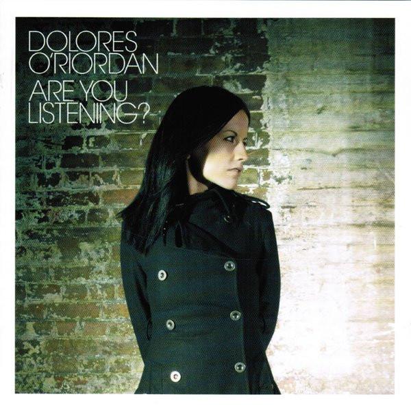 Dolores O'Riordan - Are You Listening?