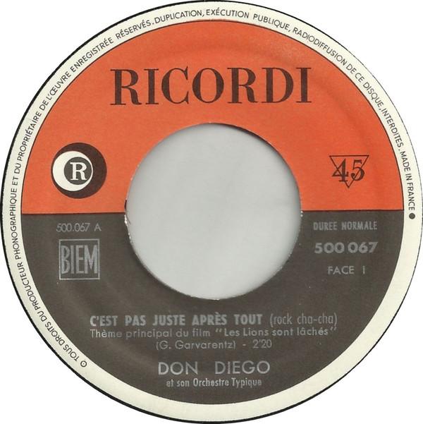 Don Diego Et Son Orchestre - C'est Pas Juste Après Tout