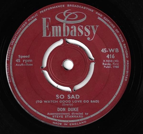 Don Duke - So Sad (To Watch Good Love Go Bad) / Please Help Me I'm Falling