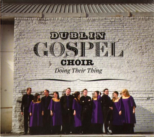 Dublin Gospel Choir - Doing Their Thing