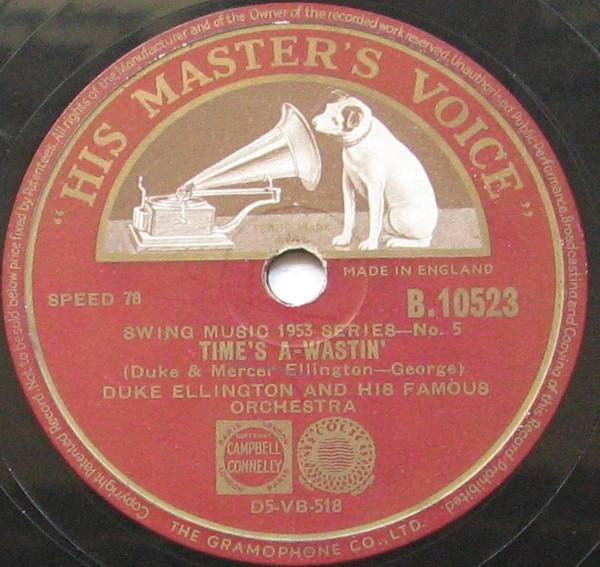 Duke Ellington And His Orchestra - Time's A-Wastin' / (Otto Make That) Riff Staccato
