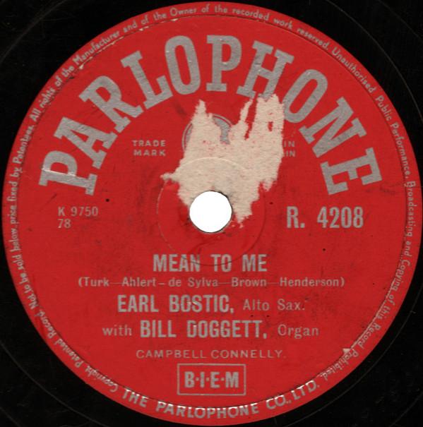 Earl Bostic, Bill Doggett - Mean To Me / The Bo-Do Rock