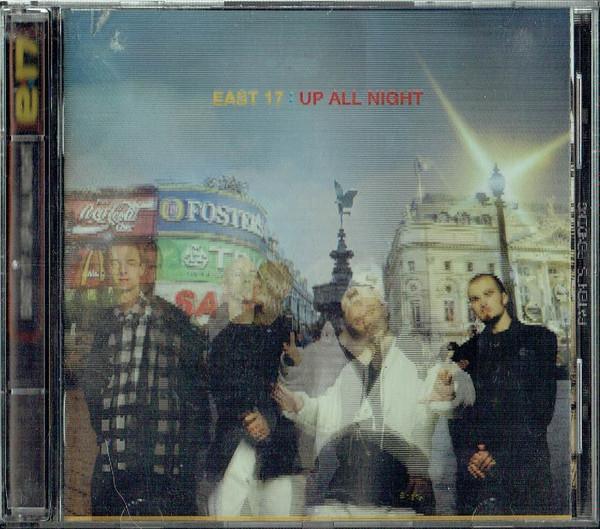 East 17 - Up All Night