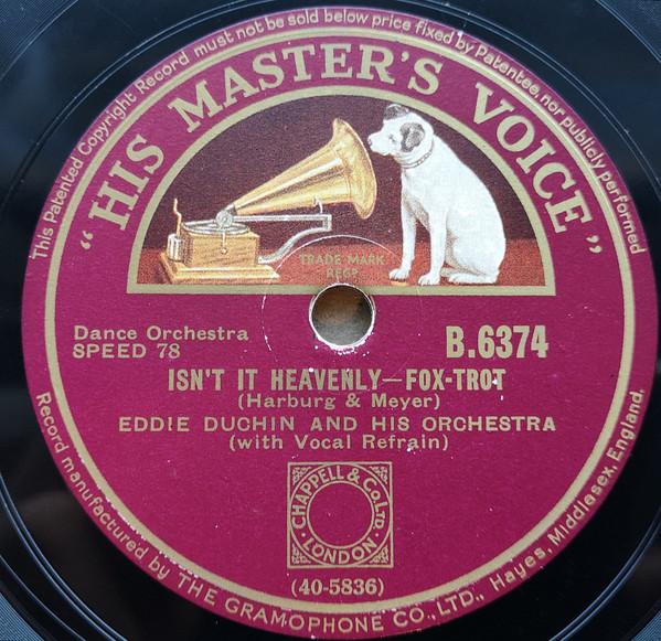 Eddy Duchin And His Orchestra - Isn't It Heavenly / I Cover The Waterfront