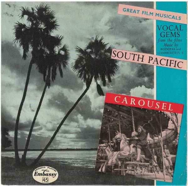 Embassy Singers & Players, John Hanson , Doreen Hume - Vocal Gems From The Show And The Film "South Pacific" & "Carousel"
