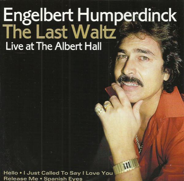 Engelbert Humperdinck - The Last Waltz Live At The Albert Hall