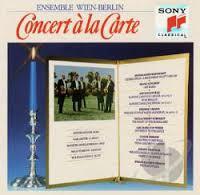 Ensemble Wien-Berlin - Concert À La Carte
