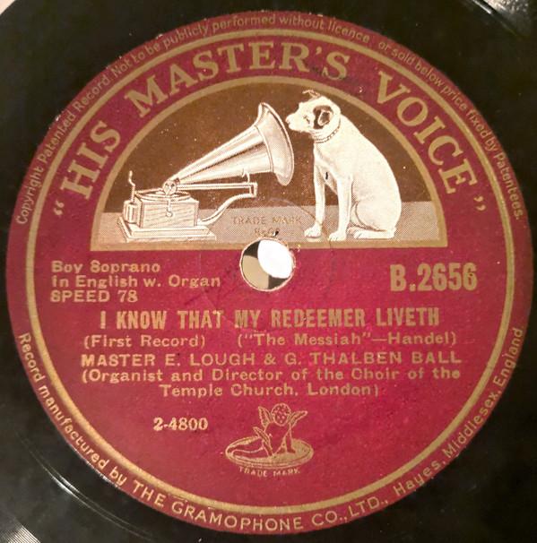 Ernest Lough, George Thalben-Ball - I Know That My Redeemer Liveth