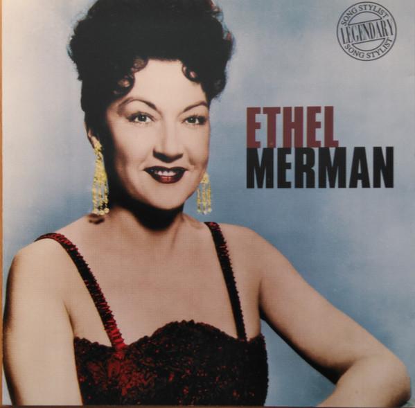 Ethel Merman - Ethel Merman