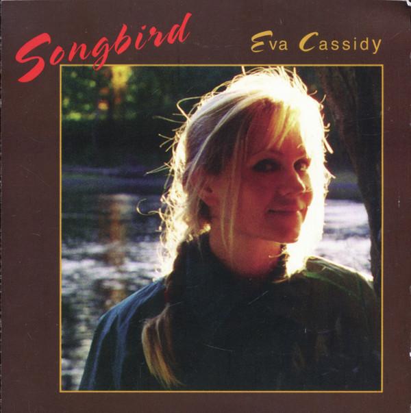 Eva Cassidy - Songbird