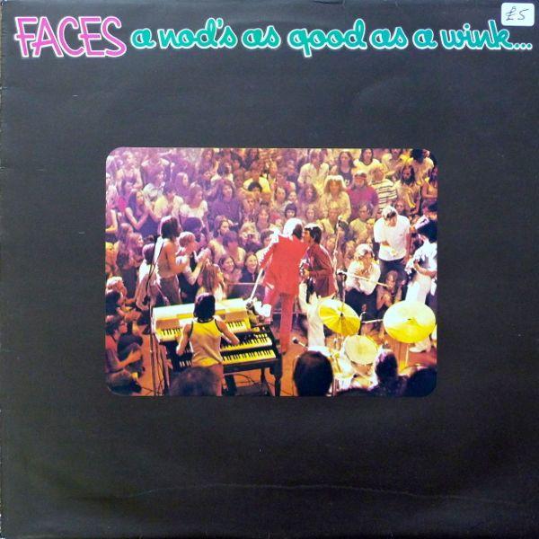 Faces  - A Nod's As Good As A Wink...To A Blind Horse