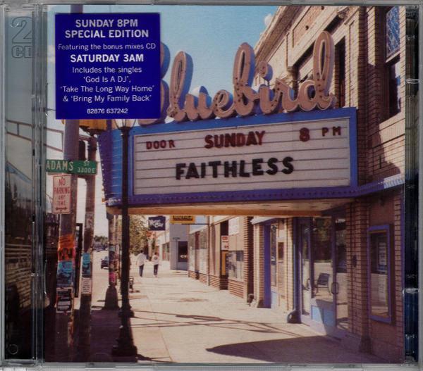 Faithless - Sunday 8PM