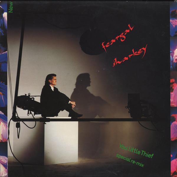 Feargal Sharkey - You Little Thief (Special Re-Mix)