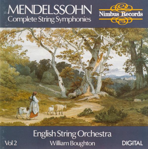 Felix Mendelssohn-Bartholdy, English String Orchestra, William Boughton - Complete String Symphonies Volume 2