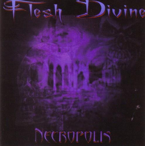 Flesh Divine - Necropolis