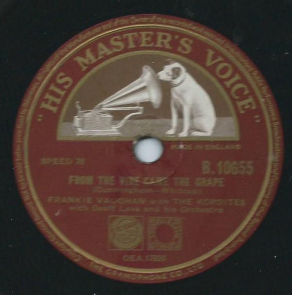 Frankie Vaughan, The Kordites, Geoff Love & His Orchestra - From The Vine Came The Grape / She Took