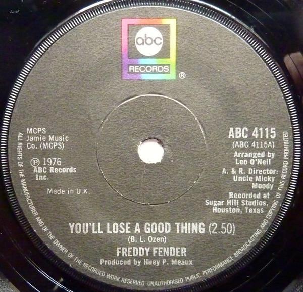 Freddy Fender  - You'll Lose A Good Thing / I'm To Blame