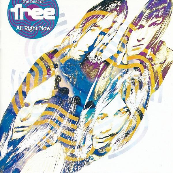 Free - The Best Of Free: All Right Now