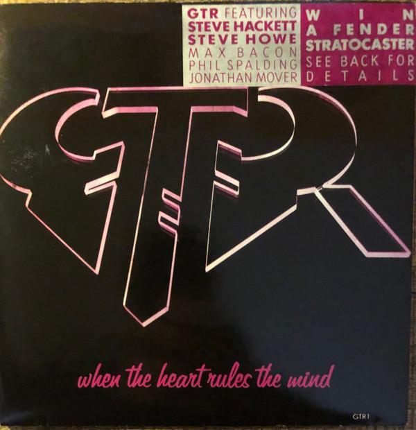 GTR  - When The Heart Rules The Mind