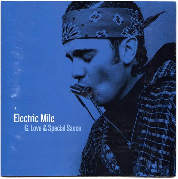 G. Love & Special Sauce - Electric Mile