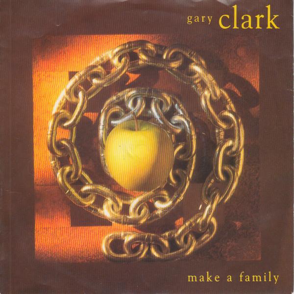 Gary Clark - Make A Family