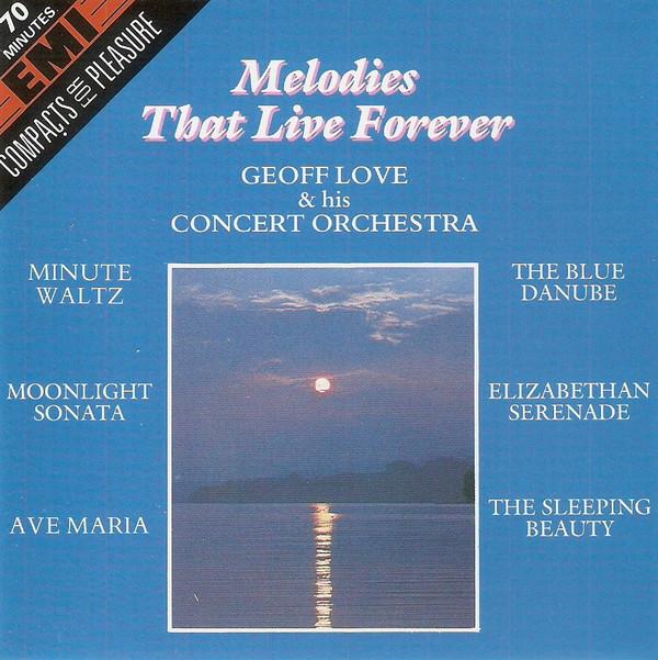 Geoff Love & His Orchestra - Melodies That Live Forever