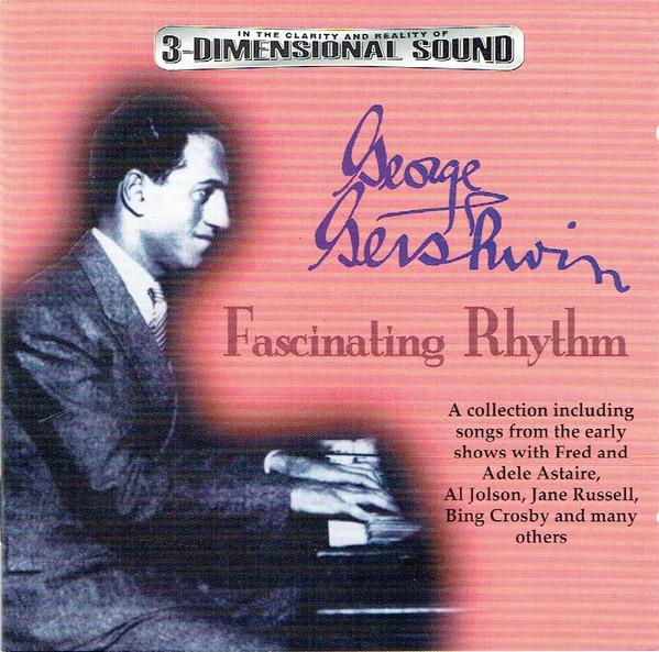 George Gershwin - Fascinating Rhythm