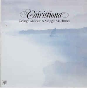 George Jackson , Maggie MacInnes - Cairistiona