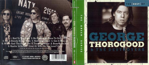 George Thorogood & The Destroyers - The Best Of  George Thorogood & The Destroyers