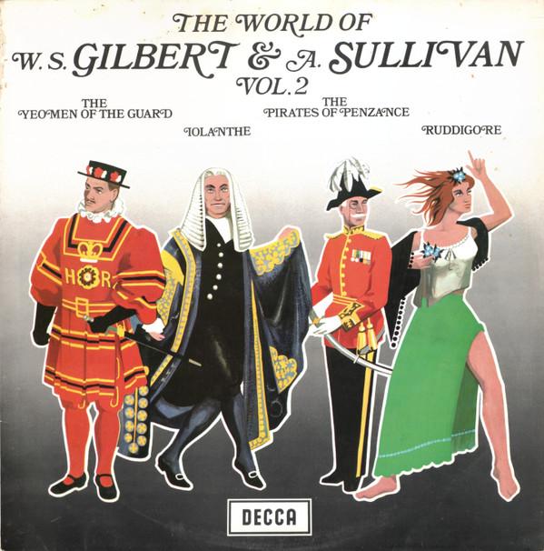 Gilbert & Sullivan - The World Of W.S. Gilbert & A. Sullivan - Vol. 2