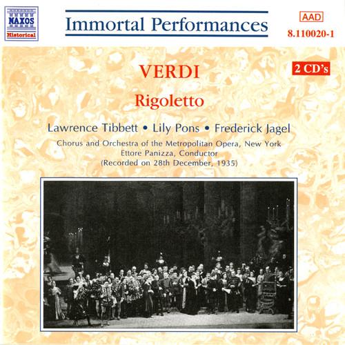 Giuseppe Verdi, Lawrence Tibbett, Lily Pons, Frederick Jagel, Metropolitan Opera Chorus, The Metropolitan Opera House Orchestra, Ettore Panizza - Rigoletto