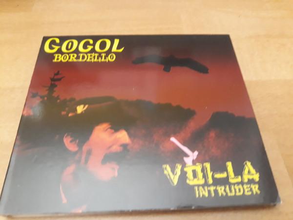 Gogol Bordello - Voi-La Intruder