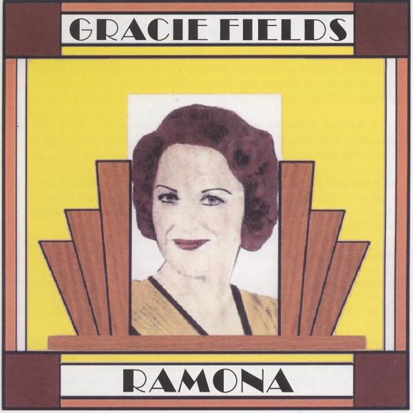 Gracie Fields - Ramona (Plus 21 Other Rarities)