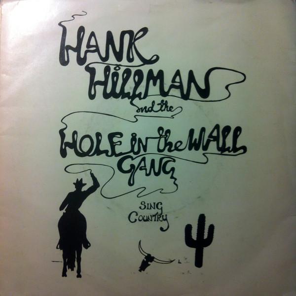 Hank Hillman, The Hole In The Wall Gang - Sing Country