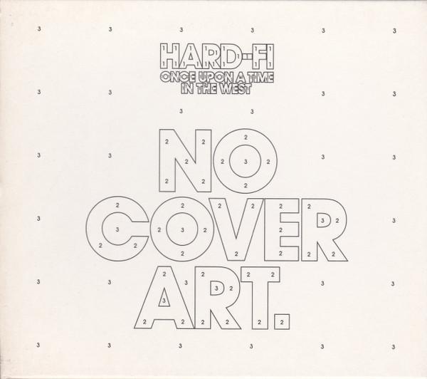 Hard-Fi - Once Upon A Time In The West