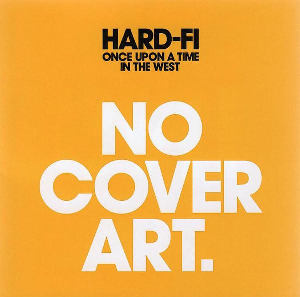 Hard-Fi - Once Upon A Time In The West